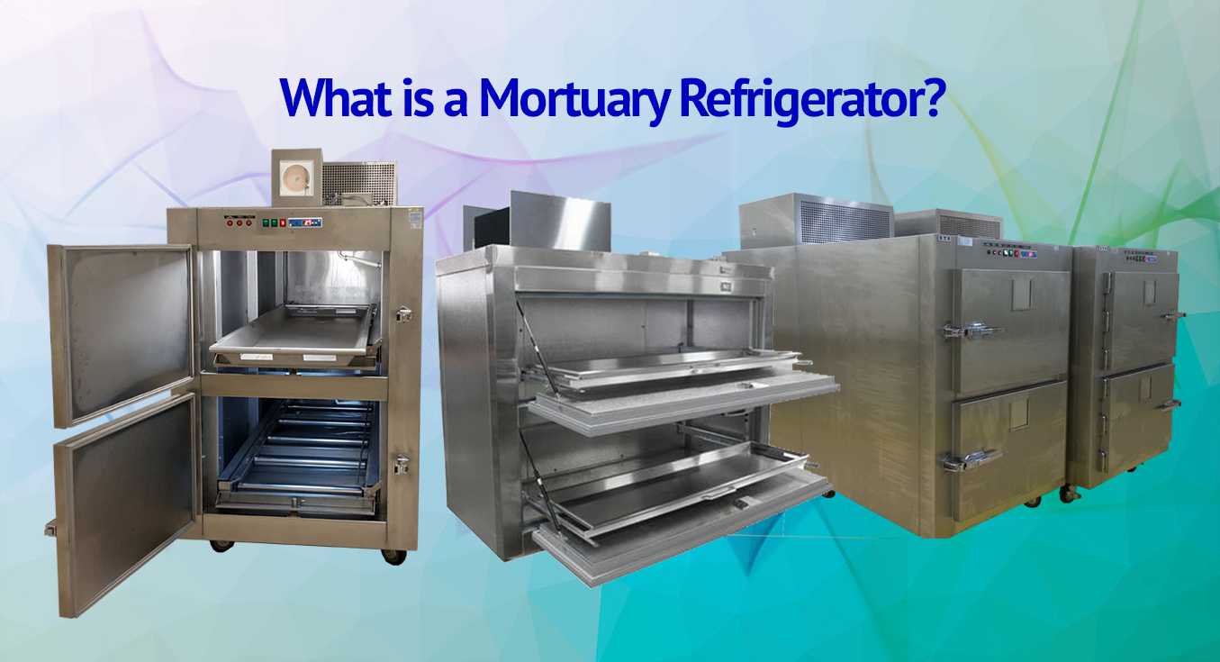 What Is A Mortuary Refrigerator?