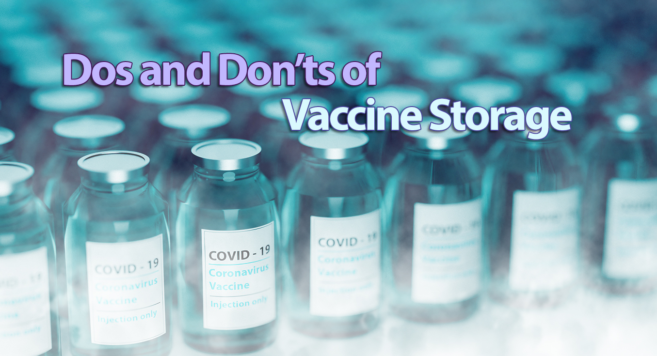 Dos and Don'ts of Vaccine Storage