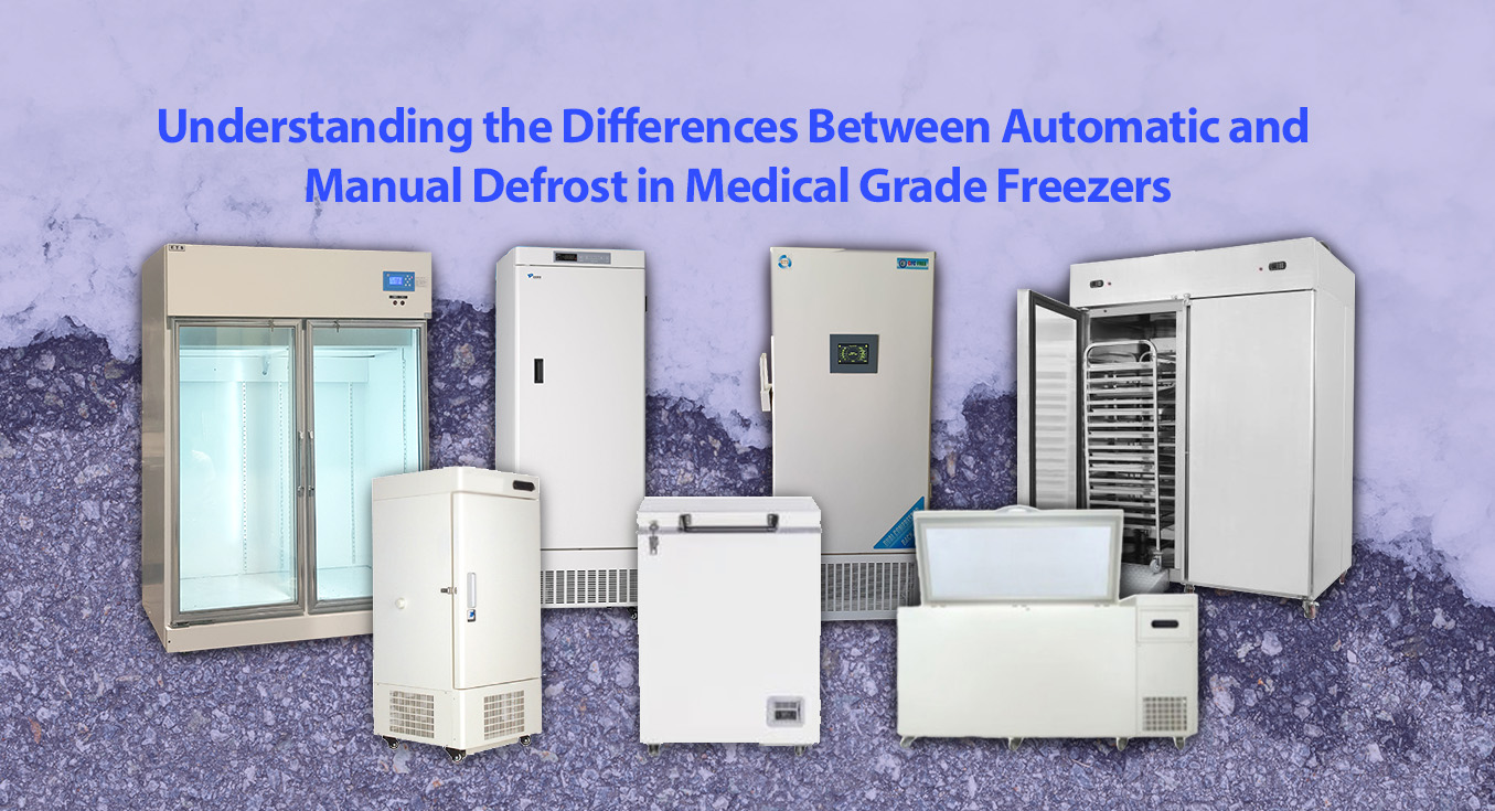 Understanding the Differences Between Automatic and Manual Defrost in Medical Grade Freezers
