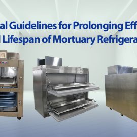 Essential Guidelines for Prolonging Efficiency and Lifespan of Mortuary Refrigerators